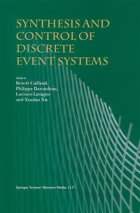 Caillaud / Darondeau / Lavagno |  Synthesis and Control of Discrete Event Systems | eBook | Sack Fachmedien
