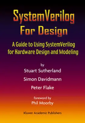 Sutherland / Davidmann / Flake |  SystemVerilog For Design | eBook | Sack Fachmedien
