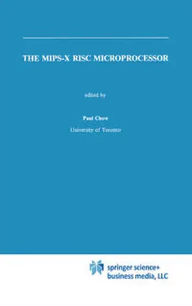 Chow |  The MIPS-X RISC Microprocessor | eBook | Sack Fachmedien