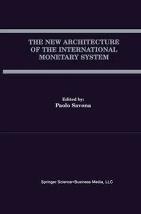 Savona |  The New Architecture of the International Monetary System | eBook | Sack Fachmedien
