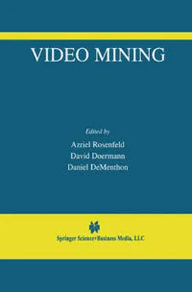 Rosenfeld / Doermann / DeMenthon |  Video Mining | eBook | Sack Fachmedien
