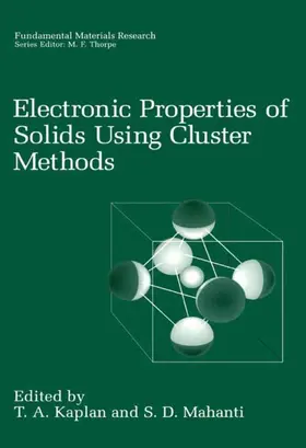 Mahanti / Kaplan |  Electronic Properties of Solids Using Cluster Methods | Buch |  Sack Fachmedien