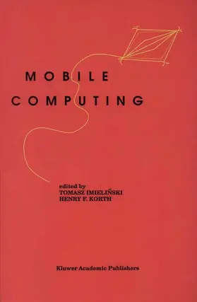 Korth / Imielinski |  Mobile Computing | Buch |  Sack Fachmedien