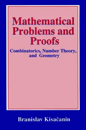 Kisacanin | Mathematical Problems and Proofs | Buch | 978-1-4757-7142-8 | www2.sack.de