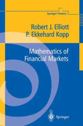 Elliott / Kopp |  Mathematics of Financial Markets | eBook | Sack Fachmedien