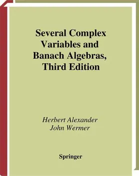 Wermer / Alexander |  Several Complex Variables and Banach Algebras | Buch |  Sack Fachmedien