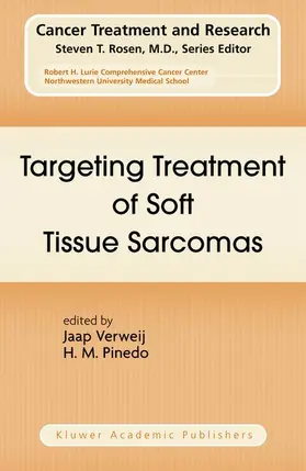 Pinedo / Verweij |  Targeting Treatment of Soft Tissue Sarcomas | Buch |  Sack Fachmedien
