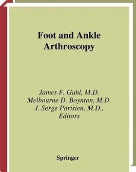 Guhl / Parisien / Boynton |  Foot and Ankle Arthroscopy | Buch |  Sack Fachmedien