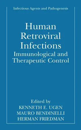 Ugen / Friedman / Bendinelli |  Human Retroviral Infections | Buch |  Sack Fachmedien
