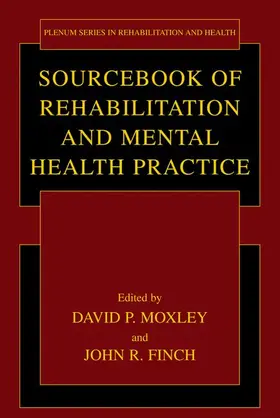 Finch / Moxley |  Sourcebook of Rehabilitation and Mental Health Practice | Buch |  Sack Fachmedien