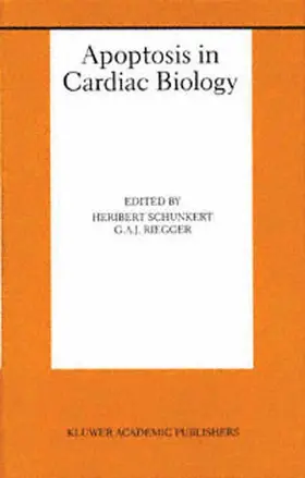 Schunkert / Riegger |  Apoptosis in Cardiac Biology | Buch |  Sack Fachmedien