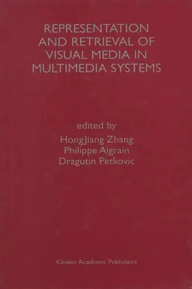Petkovic / Aigrain |  Representation and Retrieval of Visual Media in Multimedia Systems | Buch |  Sack Fachmedien