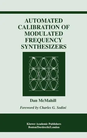 McMahill |  Automated Calibration of Modulated Frequency Synthesizers | Buch |  Sack Fachmedien