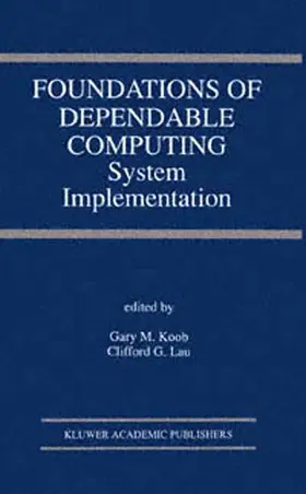 Lau / Koob |  Foundations of Dependable Computing | Buch |  Sack Fachmedien