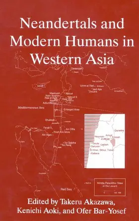 Akazawa / Bar-Yosef / Aoki |  Neandertals and Modern Humans in Western Asia | Buch |  Sack Fachmedien