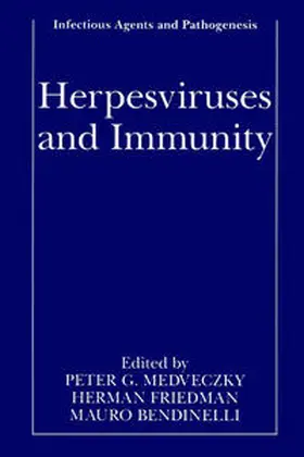 Medveczky / Bendinelli / Friedman |  Herpesviruses and Immunity | Buch |  Sack Fachmedien