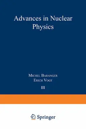 Baranger / Vogt |  Advances in Nuclear Physics | eBook | Sack Fachmedien