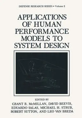 McMillan / Beevis / Salas |  Applications of Human Performance Models to System Design | eBook | Sack Fachmedien