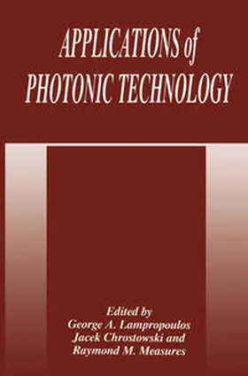Chrostowski / Lampropoulos / Measures | Applications of Photonic Technology | E-Book | sack.de
