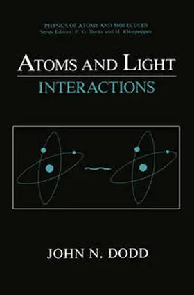 Dodd |  Atoms and Light: Interactions | Buch |  Sack Fachmedien