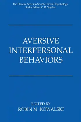 Kowalski | Aversive Interpersonal Behaviors | Buch | 978-1-4757-9356-7 | www2.sack.de