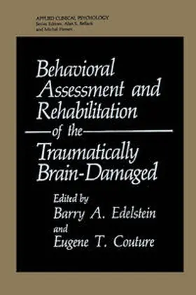 Edelstein / Couture | Behavioral Assessment and Rehabilitation of the Traumatically Brain-Damaged | E-Book | sack.de