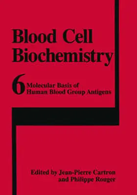 Cartron / Rouger |  Molecular Basis of Human Blood Group Antigens | eBook | Sack Fachmedien