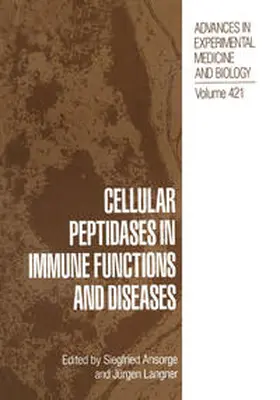 Ansorge / Langner |  Cellular Peptidases in Immune Functions and Diseases | eBook | Sack Fachmedien