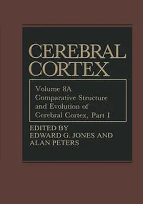 Jones / Peters |  Comparative Structure and Evolution of Cerebral Cortex, Part I | eBook | Sack Fachmedien