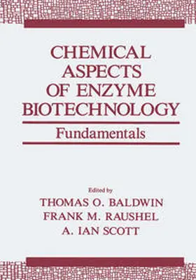 Baldwin / Raushel / Scott |  Chemical Aspects of Enzyme Biotechnology | eBook | Sack Fachmedien