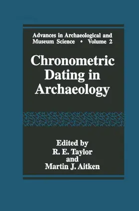 Taylor / Aitken |  Chronometric Dating in Archaeology | Buch |  Sack Fachmedien