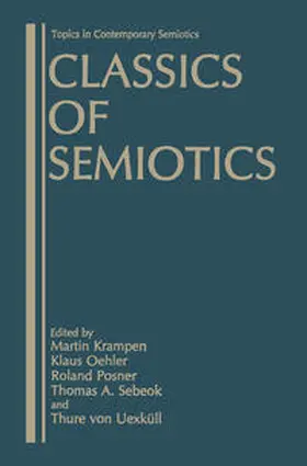 Krampen / Oehler / Posner | Classics of Semiotics | E-Book | sack.de