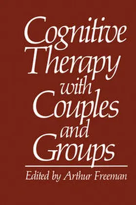 Freeman |  Cognitive Therapy with Couples and Groups | eBook | Sack Fachmedien