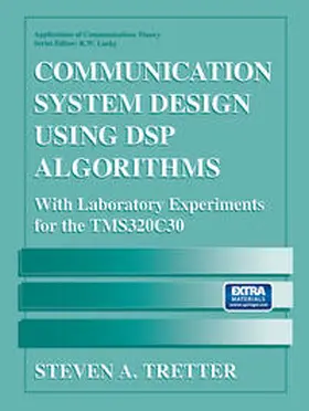 Tretter |  Communication System Design Using DSP Algorithms | eBook | Sack Fachmedien