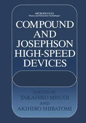 Misugi / Shibatomi |  Compound and Josephson High-Speed Devices | Buch |  Sack Fachmedien