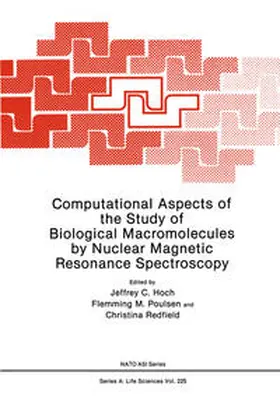Hoch |  Computational Aspects of the Study of Biological Macromolecules by Nuclear Magnetic Resonance Spectroscopy | eBook | Sack Fachmedien