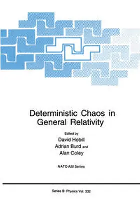 Hobill / Burd / Coley | Deterministic Chaos in General Relativity | E-Book | sack.de