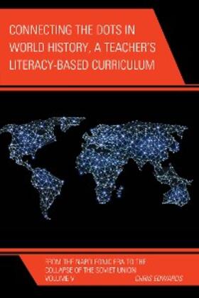 Edwards |  Connecting the Dots in World History, A Teacher's Literacy Based Curriculum | eBook | Sack Fachmedien