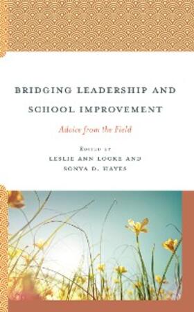 Locke / Hayes |  Bridging Leadership and School Improvement | eBook | Sack Fachmedien