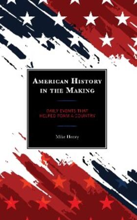 Henry |  American History in the Making | eBook | Sack Fachmedien