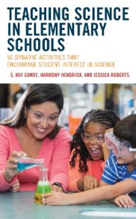 Gandy / Hendrick / Roberts |  Teaching Science in Elementary Schools | eBook | Sack Fachmedien