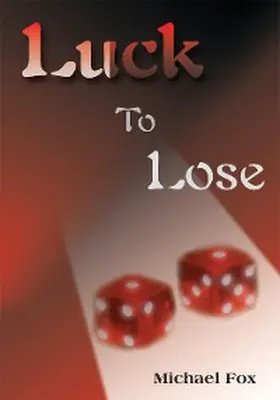 Fox |  Luck to Lose | eBook | Sack Fachmedien