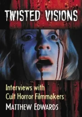 Edwards |  Twisted Visions | Buch |  Sack Fachmedien