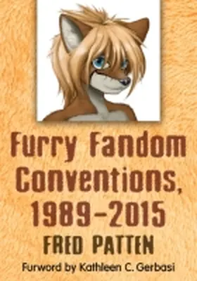 Patten |  Furry Fandom Conventions, 1989-2015 | Buch |  Sack Fachmedien