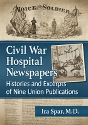 Spar |  Civil War Hospital Newspapers | Buch |  Sack Fachmedien