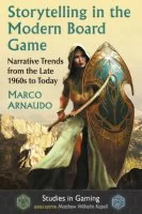 Arnaudo / Kapell | Storytelling in the Modern Board Game | Buch | 978-1-4766-6951-9 | sack.de