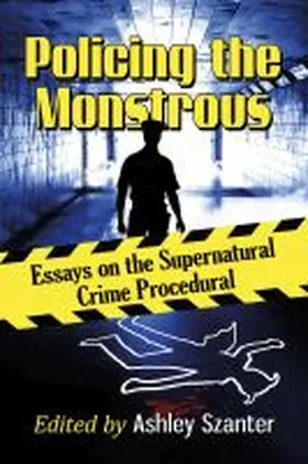 Szanter | Policing the Monstrous | Buch | 978-1-4766-7053-9 | sack.de