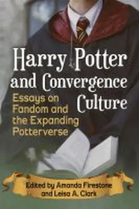Firestone / Clark |  Harry Potter and Convergence Culture | Buch |  Sack Fachmedien
