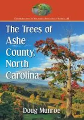 Munroe |  The Trees of Ashe County, North Carolina | Buch |  Sack Fachmedien