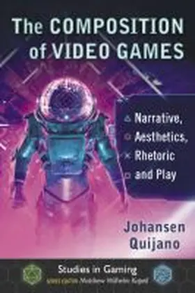 Quijano / Kapell |  The Composition of Video Games | Buch |  Sack Fachmedien